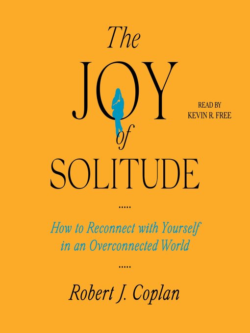 Title details for The Joy of Solitude by Robert J Coplan - Available